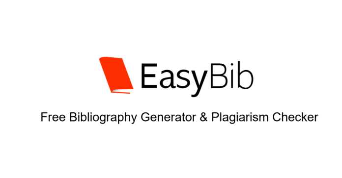 EasyBib Free Bibliography Generator, Plagiarism Checker & Everything - 2024